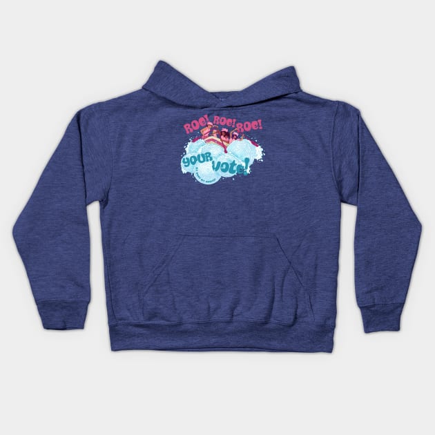 Roe Roe Roe Your Vote Kids Hoodie by Jitterfly